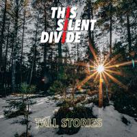 This Silent Divide announce 5-date Tour for Tall Stories EP