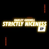 New EP for Oakley Grenell - 'Strictly Niceness'