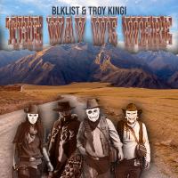 BLKLIST's new single 'The Way We Were' ft Troy Kingi is out today