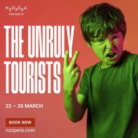New Zealand Opera Presents 'The Unruly Tourists'