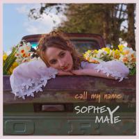 Sophey Maye releases debut single 'Call My Name' tomorrow