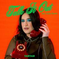 YAHYAH and Taylor Roche 'Talk It Out' in latest release
