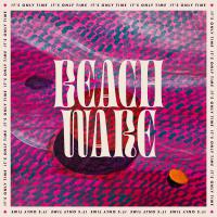Tāmaki Makaurau's Beachware release their debut album 'It's Only Time'