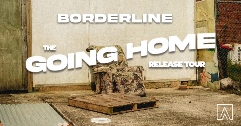 Borderline Deliver 'Going Home (Bitter)' and Head On Tour