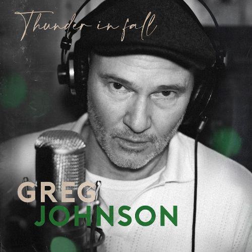 Greg Johnson to release new album 'Thunder In Fall' on Friday 23 February