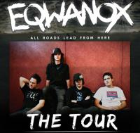 Eqwanox 'All Roads Lead From Here' Nationwide Release Tour