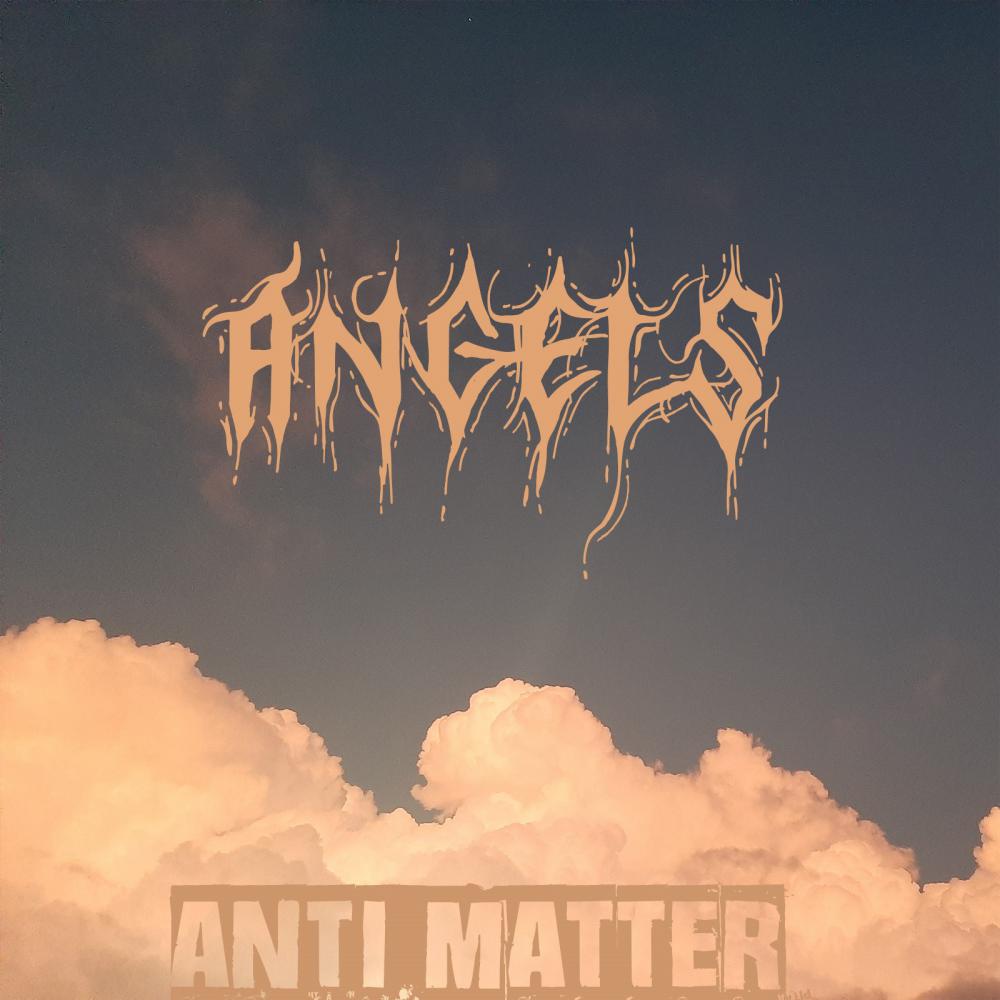 Anti Matter Releases New Single 'Angels' - Click For Full Story