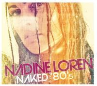 Nadine Loren To Release New Album 'Naked 80's' On July 4th