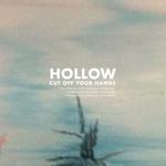 Cut Off Your Hands To Release Second Album ‘Hollow’ On July 18