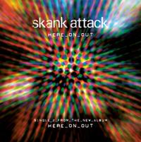 Legendary Wellington band Skank Attack to release album ‘Here on Out’ for NZ music month 2012