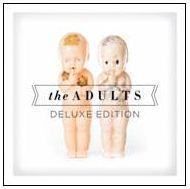The Adults To Release A Digital-Only Deluxe Edition Of Self-Titled Debut Album