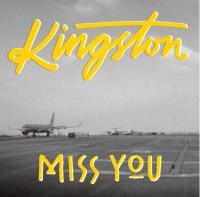 Kingston Release New Single 'Miss You'