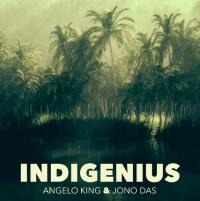 Angelo King & Jono Das release new track 'Indigenius'