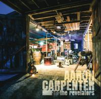 Aaron Carpenter & The Revelators release their eponymous EP