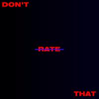 David Dallas Drops New Track ‘Don’t Rate That’