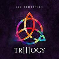 Ill Semantics Return With Third Album - Trillogy