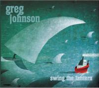 Greg Johnson releases new album 'Swing The Lantern'
