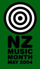 May 2004 Celebrates NZ Music Month