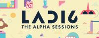 Ladi6 - The Alpha Sessions