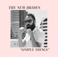The New Brides - 'Simple Things' Single Release