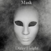 New Single for Dizzy Height - 'Mask'