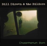 Bill Direen & The Bilders: Chrysanthemum Storm