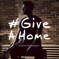 Ciaran McMeeken Give A Home single release