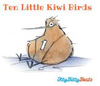 'Ten Little Kiwi Birds' by Children's Music Duo - Itty Bitty Beats