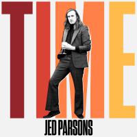 Jed Parsons Releases Third Single, ‘Time’, From Upcoming Album