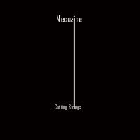 Auckland Indie rockers Mecuzine release debut album 'Cutting Strings'