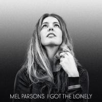 Mel Parsons premieres video for new single, ‘I Got The Lonely’