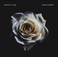 Anxiety Club Announce Release Of ‘Black Heart’ EP