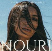 Nouri - 'Where Do We Go From Here' Single