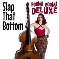 Boom! Boom! Deluxe! reveal cheeky new single 'Slap That Bottom'