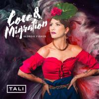 Tali - 'Love & Migration' - Single Out Today