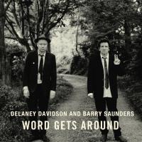 A Meeting Of Two Of New Zealand’s Best Songwriters - Delaney Davidson & Barry Saunders