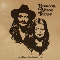 Brendan & Alison Turner release 'Ghost of a Friend' in the spirit of analog