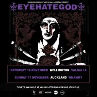 EyeHateGod - From The Elementary To The Penitentiary NZ Tour