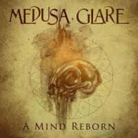 Medusa Glare Are Thrilled To Announce Their New Single A Mind Reborn