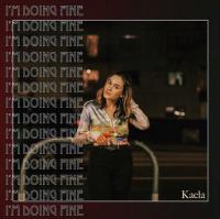 Kaela releases sassy new single 'I'm Doing Fine'