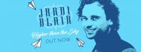 Singer-Songwriter Jarni Blair Releases New Single 'Higher Than The Sky'
