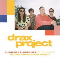 Drax Project Announce Two Bush Fire Fundraisers At Sydney Opera House