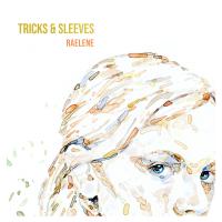 Tricks & Sleeves Release 'Raelene' Today